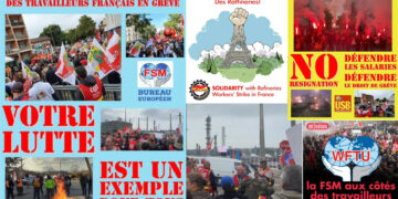 La FSM et ses syndicats affiliés, soutiennent la lutte des travailleurs français !