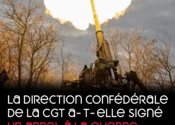 La direction confédérale de la CGT a-t-elle signé un appel à la guerre contre la Russie ?