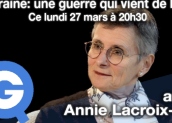 QG Le Media : Grand entretien sur les vrais enjeux de la guerre en Ukraine – Annie Lacroix-Riz invitée de Aude Lancelin [26/03 – 20h30]