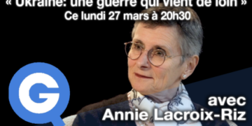 QG Le Media : Grand entretien sur les vrais enjeux de la guerre en Ukraine – Annie Lacroix-Riz invitée de Aude Lancelin [26/03 – 20h30]