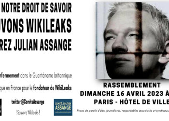 Liberté pour Assange – rassemblement le 16 avril parvis de l’Hôtel de Ville à Paris à 14h
