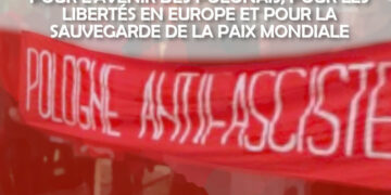 Appel : Pologne, UN RÉGIME DANGEREUX POUR L&rsquo;AVENIR DES POLONAIS, POUR LES LIBERTÉS EN EUROPE ET POUR LA SAUVEGARDE DE LA PAIX MONDIALE