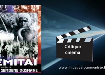 RETOUR SUR EMITAÏ D’OUSMANE SEMBENE