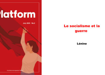 Le socialisme et la guerre [ N°2 de la revue Plateforme anti-impérialiste mondiale – partie 2/3 ]