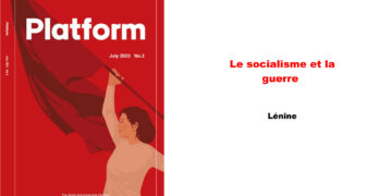 Le socialisme et la guerre [ N°2 de la revue Plateforme anti-impérialiste mondiale – partie 2/3 ]