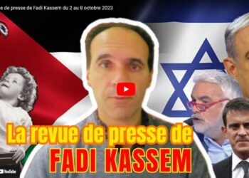 La Revue de presse de Fadi Kassem du 2 au 8 octobre 2023