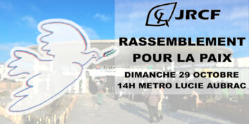 Se rassembler pour la paix – l&rsquo;appel des jeunes communistes [Bagneux 29/10 – metro Lucie Aubrac ]