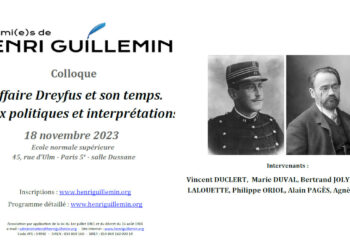 L’affaire Dreyfus et son temps : enjeux politiques et interprétations : [Colloque H Guillement – ENS – 18/11/2023]