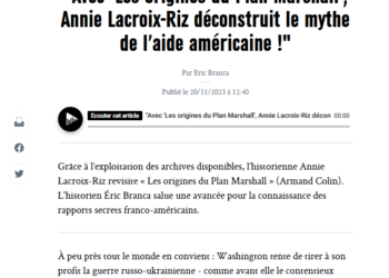 Les origines du Plan Marshall d’Annie Lacroix-Riz : un ouvrage salué par la critique [ la recension de Marianne ]