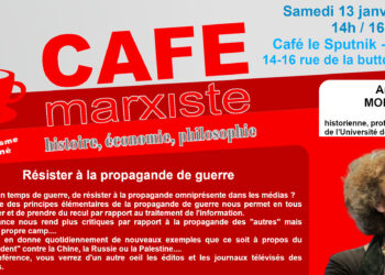 Résister à la propagande de guerre, par Anne Morelli [#CaféMarxiste – 13/01 -14h – Paris XIII]