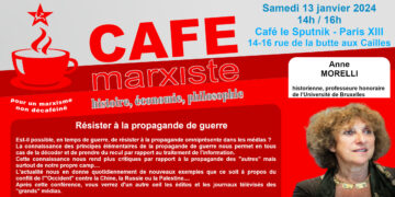 Résister à la propagande de guerre, par Anne Morelli [#CaféMarxiste – 13/01 -14h – Paris XIII]