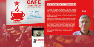 Le premier âge du capitalisme [Café Marxiste – 3 février 14h30 – Paris]