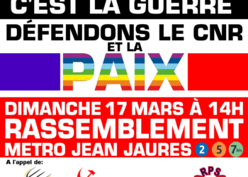 Manifestation le 17 mars : L’UE OTAN c’est la guerre, défendons le CNR et la PAIX