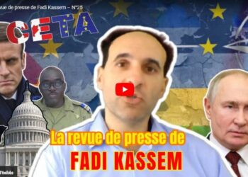 La revue de presse de Fadi Kassem – N°25 [ #LRVP #FadiKassem]