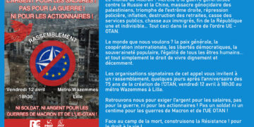 Ni soldat, ni argent pour les guerres de Macron et de l&rsquo;UE OTAN : manifestation à Lille ce 12 avril