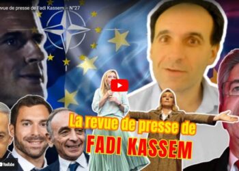 La revue de presse de Fadi Kassem – N°27 [ #actu #LRVP #PRCF ]