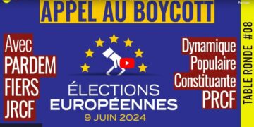 Ce 9 mai participez en direct à la table ronde de l&rsquo;appel au boycott des élections européennes [ #Boycott9Juin #Europeennes2024 #streaming ]