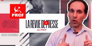 La revue de presse de Fadi Kassem – N°28 [ #actu #LRVP #PRCF ]