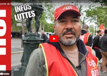 MA France en lutte depuis le 16 avril contre l’euro délocalisation : Adel, ouvrier explique la situation, le PRCF 93 appelle au soutien