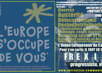 Ouvriers, travailleurs et salariés, l’Europe va « s’occuper de vous ! » [#Boycott9Juin #Européennes2024 #Frexit progressiste]
