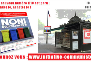 Tout est à jeter dans l’Union Européenne du Capital – achetez le N° de Juin d’Initiative Communiste spécial élections européennes