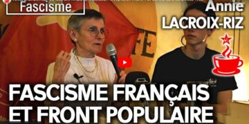 Fascisme français et front populaire – une conférence d&rsquo;Annie Lacroix-Riz  [#vidéo #CaféMarxiste #Marseille]