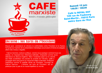 Pour la paix : Ukraine, les torts de l’occident, avec Fabrice Garnion [ #CaféMarxiste @cafe_marxiste ]
