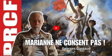 Marianne ne consent pas ! entretien avec Georges Gastaud directeur politique d’Initiative Communiste