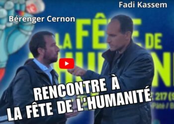 Construire la résistance populaire et l’alternative politique : à la fête de l’Humanité la discussion entre Bérenger Cernon député LFI et Fadi Kassem (PRCF) [vidéo]