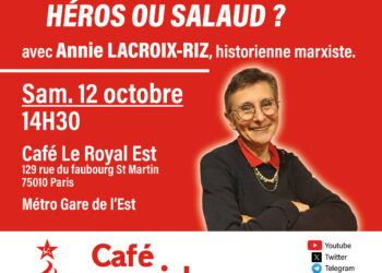 Orwell : héros ou salaud ? Annie Lacroix Riz invitée du  @cafe_marxiste #cafémarxiste [ #Paris 12/10 14h30 ]