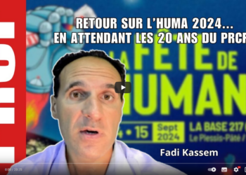 Retour sur l’Huma 2024 . . . en attendant les 20 ans du PRCF 19 20 octobre 2024 !