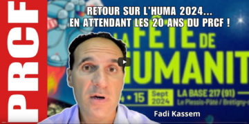 Retour sur l’Huma 2024 . . . en attendant les 20 ans du PRCF 19 20 octobre 2024 !