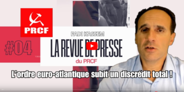 La revue de presse de Fadi Kassem – N°04 – L ’ordre euro-atlantique subit un discrédit total !