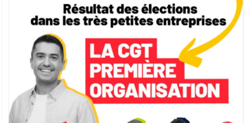 La CGT en tête, les élections professionnelles des TPE démontrent la nécessité d&rsquo;un syndicalisme de classe, à l&rsquo;opposé de la CFDT CES