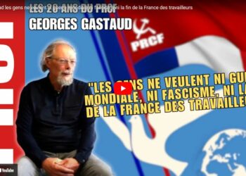 Georges Gastaud: « Les gens ne veulent ni guerre mondiale ni fascisme ni la fin de la France des travailleurs »
