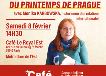 Contre-histoire du « Printemps de Prague » – Monika Karbowska [Café marxiste – 8 février – Paris ]Contre-histoire du « Printemps de Prague »