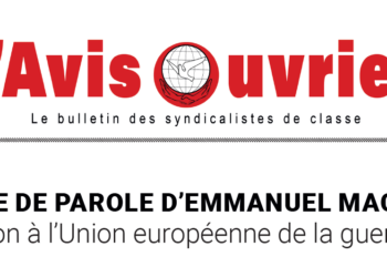 L’avis ouvrier : répondre à Macron NON à l’Union européenne de la guerre