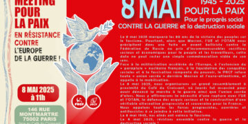 Amis de la PAIX : 8 mai 2025, en résistance contre l&rsquo;Europe de la guerre [Paris – 11h Café du Croissant]
