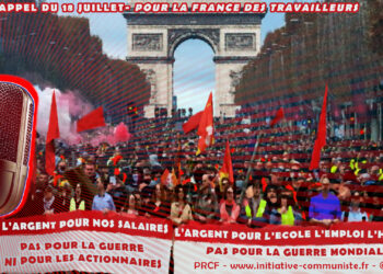 Appel du 18 juillet – Pour une manifestation nationale unitaire et plurielle : l’argent pour les salaires, pas pour la guerre ni pour les actionnaires, l’argent pour l’école, l’emploi, l’hôpital, pas pour la guerre mondiale !