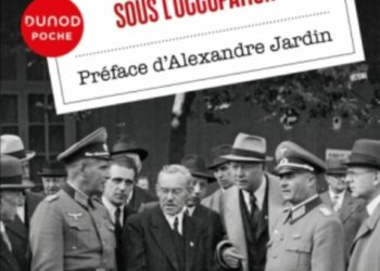 Critique littéraire : Industriels et banquiers français sous l’Occupation