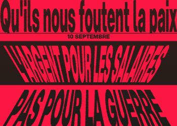 Faisons en sorte qu’ « ils » aient raison d’avoir peur du 10 septembre !