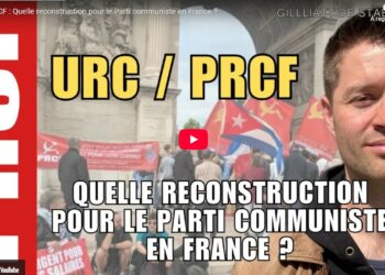 URC, PRCF : quelle reconstruction pour le parti communiste en France ?