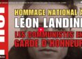 Léon Landini, résistant communiste, président du PRCF, homme historique et fil rouge des travailleurs : retrouvez en vidéo l’hommage national et international du 4 octobre 2025