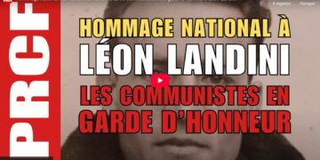 Léon Landini, résistant communiste, président du PRCF, homme historique et fil rouge des travailleurs : retrouvez en vidéo l’hommage national et international du 4 octobre 2025