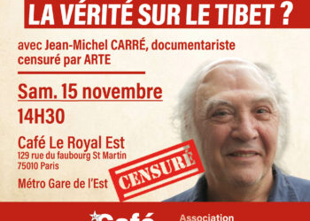 [Censuré par ARTE !] Peut-on dire la vérité sur le Tibet ? [café marxiste – Paris – 15 novembre]