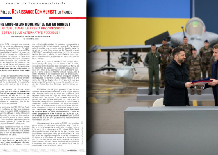 L’ordre euro-atlantique met le feu au monde ! Plus que jamais, le Frexit progressiste est la seule alternative possible !