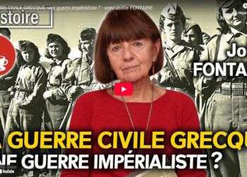 LA GUERRE CIVILE GRECQUE, une guerre impérialiste ? – avec Joëlle FONTAINE [ Café Marxiste]