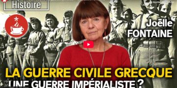 LA GUERRE CIVILE GRECQUE, une guerre impérialiste ? – avec Joëlle FONTAINE [ Café Marxiste]