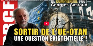 Sortir de l&rsquo;UE-OTAN, une question existentielle pour la France et pour la paix – par Georges Gastaud  [#Vidéo 15&prime; ]