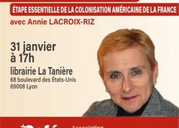 La colonisation américaine de la France – par Annie Lacroix-Riz – Café Marxiste – Lyon 31 janvier 17H